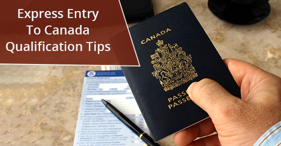 Express Entry To Canada Qualification Tips