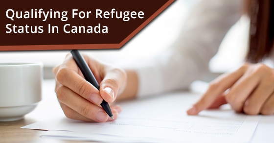 Qualifying For Refugee Status In Canada
